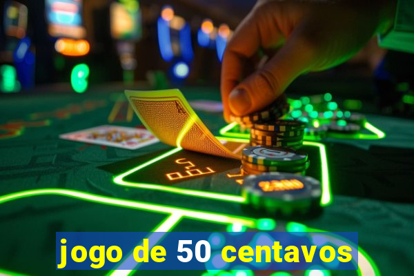 jogo de 50 centavos